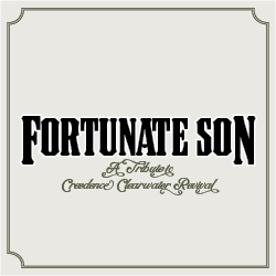 Fortunate Son - A Tribute to Creedence Clearwater Revival