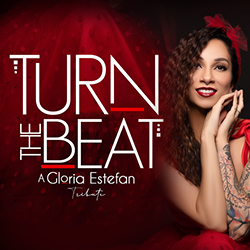 Turn the Beat - Gloria Estefan Tribute